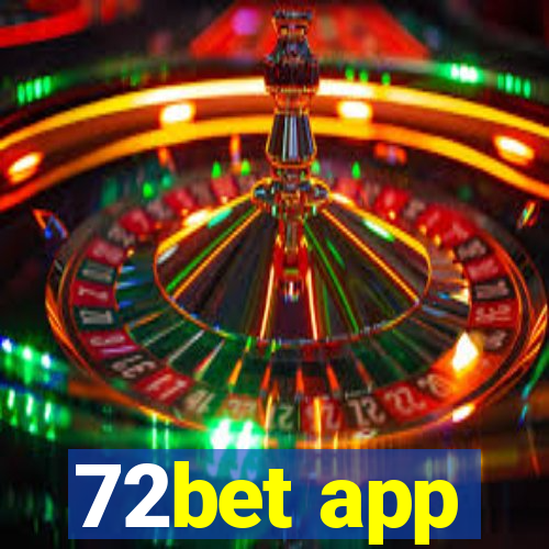 72bet app
